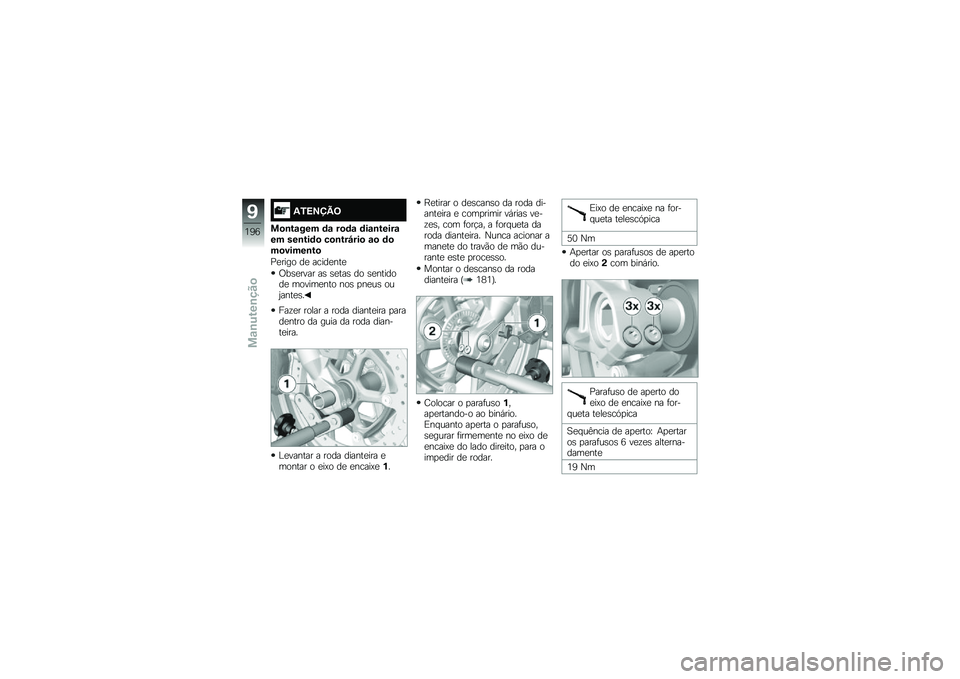 BMW MOTORRAD R 1250 RS 2018  Manual do condutor (in Portuguese) �2�/�>�?�@�B�=
��
�\b��\f��� �	�\f ��
�	�\f �	��\f�\b�����\f�� ���\b���	�
 ��
�\b���H���
 �\f�
 �	�
��
�����\b��

�%�
���� ��
 �����
���

�/��\b�
���� ��\b