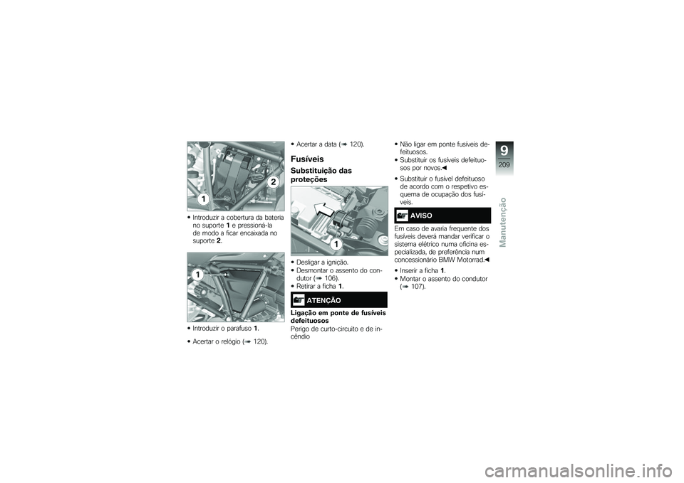 BMW MOTORRAD R 1250 RS 2018  Manual do condutor (in Portuguese) �B�������\f�� � ����
����� �� ����
����� �\b��
����
�%�
 �
��
�\b�\b����,�����
 ���� � �	���� �
�����A��� ���\b��
����
�(�
�B�������