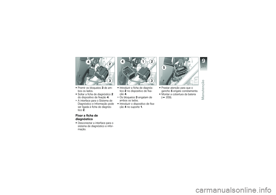 BMW MOTORRAD R 1250 RS 2018  Manual do condutor (in Portuguese) �%��
��� ��\b ���� ��
���\b�+��
 ������\b ��\b �����\b�
�1����� � �	���� ��
 ������.�\b�����(�� ���\b�
��\b����� ��
 �	��A��!�(��,�
�+ ����
