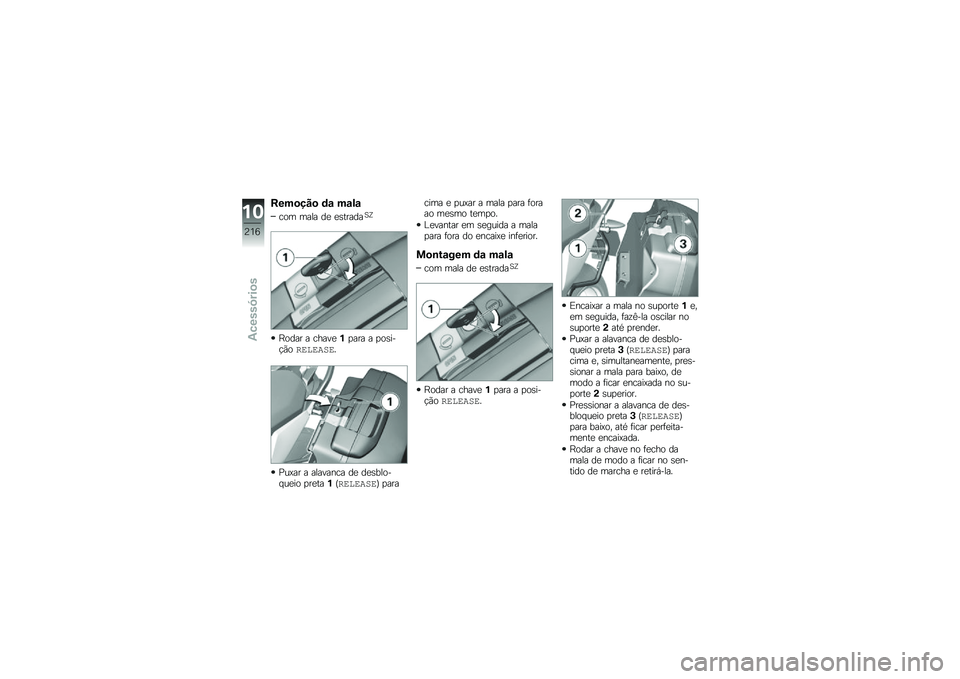 BMW MOTORRAD R 1250 RS 2018  Manual do condutor (in Portuguese) ����
���
 �	�\f ��\f��\f
��� ���� ��
 �
�\b������1�V
�E���� � �����
�%�
��� � �
��\b���!�(��0�-�>�-�#�)�-�
�%��A�� � �������� ��
 ��
�\b����� �