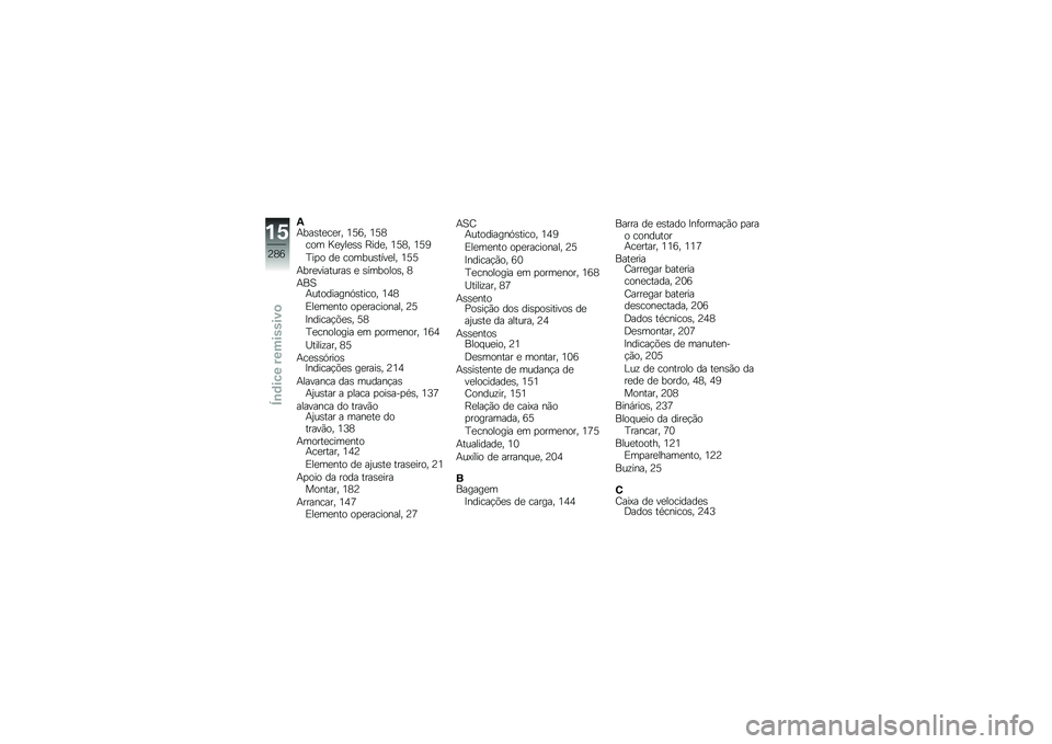 BMW MOTORRAD R 1250 RS 2018  Manual do condutor (in Portuguese) �2�+���\b��
��
�� �4�>�9� �4�>�7��� �G�
�H��
�\b�\b �E���
� �4�>�7� �4�>�6
�D��
� ��
 ������\b����
�� �4�>�>
�+���
��������\b �
 �\b�������\b� �7
�+��1�+�