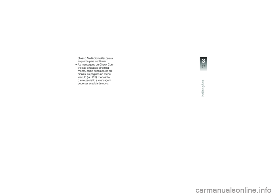 BMW MOTORRAD R 1250 RS 2018  Manual do condutor (in Portuguese) ������ � �������<��������
� �
��� ��
�\b� ��
��� �
��� ����	������
�+�\b ��
��\b���
��\b �� �<��
��a �<������� �\b�(� ���
�A����\b ���