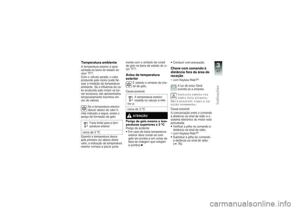 BMW MOTORRAD R 1250 RS 2018  Manual do condutor (in Portuguese) �/���6���\f����\f �\f��;���\b��
�+ ��
��
�
������ �
�A��
���� �* ��
��
��\b�
����� �� ����� ��
 �
�\b���� �����\b�� �D��D�
�<�� � ��
�����