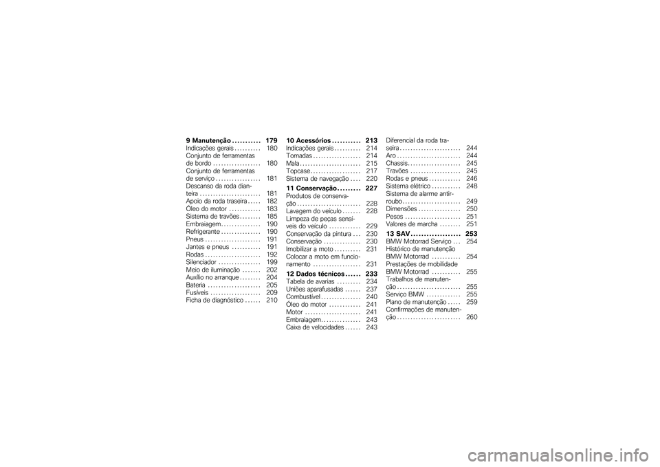 BMW MOTORRAD R 1250 RS 2018  Manual do condutor (in Portuguese) �* ��\f�\b����\b���
 �& �& �& �& �& �& �& �& �& �& �& �%��*�B������!�&�
�\b ��
����\b � � � � � � � � � � �4�7�3�<���2���� ��
 �	�
�����
����\b��
 ����� �