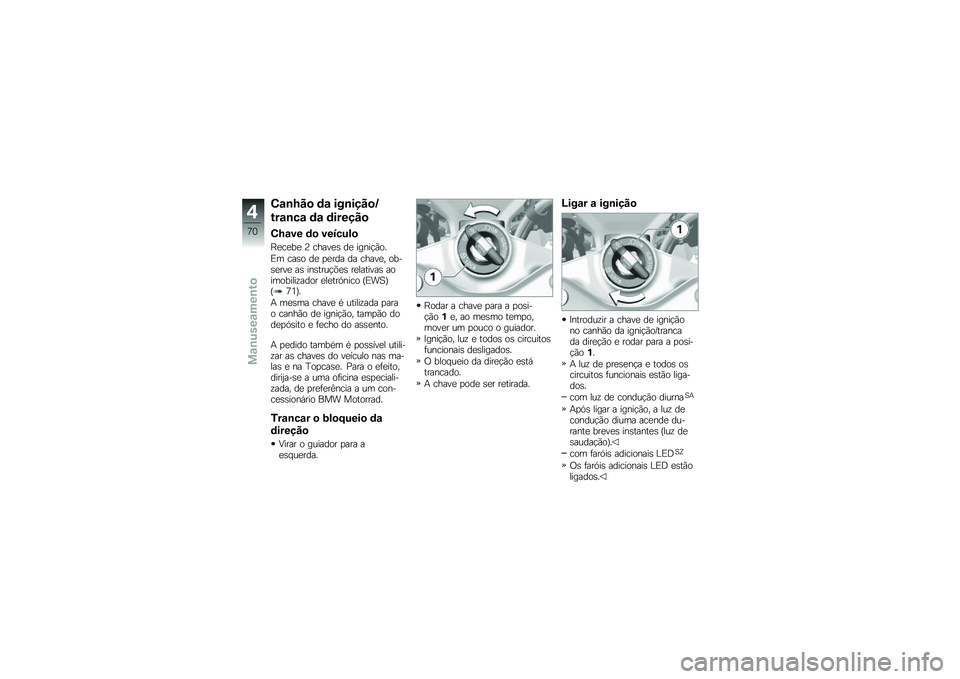 BMW MOTORRAD R 1250 RS 2018  Manual do condutor (in Portuguese) �4�\f�\b�M��
 �	�\f ���\b����
�J
���\f�\b��\f �	�\f �	������

�4�M�\f�� �	�
 �������

�E�
��
��
 �? �����
�\b ��
 �����!�(��
�)� ���\b� ��
 �
�
��� �� ��