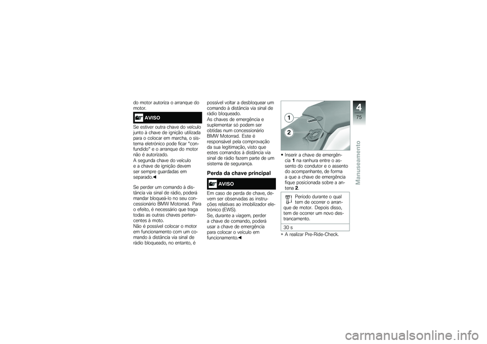 BMW MOTORRAD R 1250 RS 2018  Manual do condutor (in Portuguese) �� ����� �������\f� � ������ ��
 ��������
�2�)�#��=
�1�
 �
�\b����
� ����� �����
 �� ��
������2���� �X �����
 ��
 �����!�(� ������
