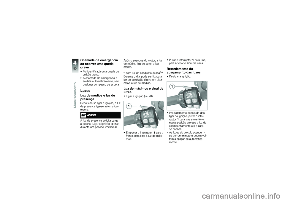 BMW MOTORRAD R 1250 RS 2018  Manual do condutor (in Portuguese) �4�M�\f��\f�	�\f �	� ������K�\b���\f
�\f�
 �
��
���� ���\f �F���	�\f
���\f��
��� ���
����	����� ��� � ��
�� �������\b�(� �����
�
�+ ������� 