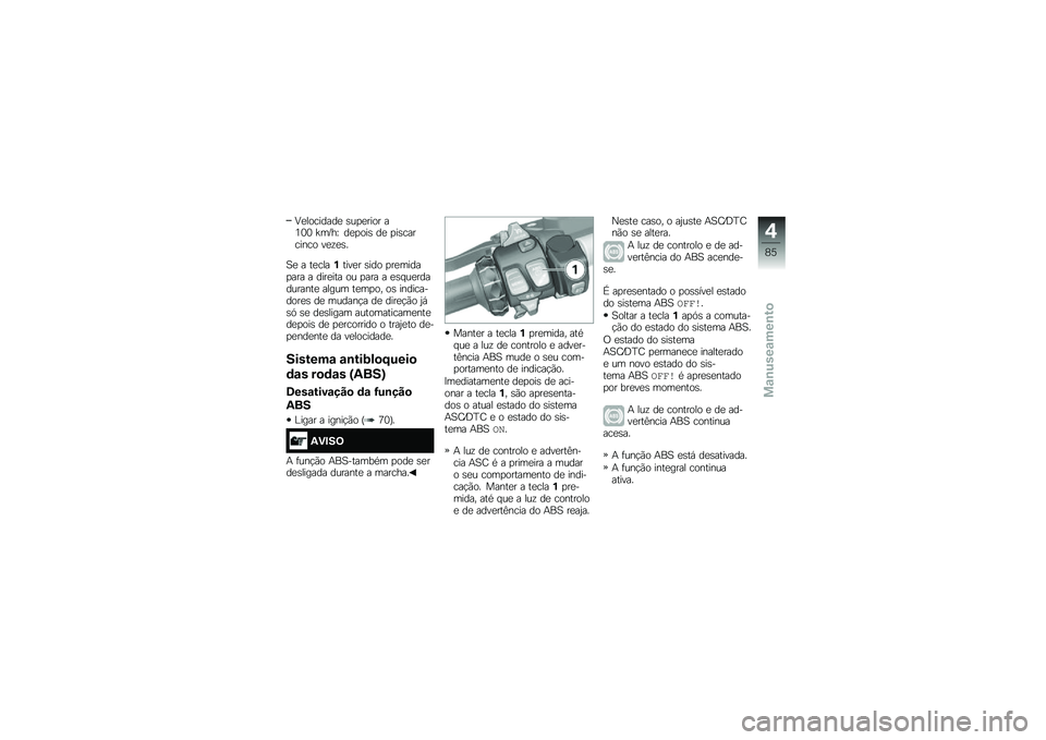 BMW MOTORRAD R 1250 RS 2018  Manual do condutor (in Portuguese) �:�
��������
 �\b��
�
���� ��4�3�3 �a��F��M ��
�
���\b ��
 �
��\b�������� ��
�\f�
�\b�
�1�
 � ��
����%����
� �\b��� �
��
�����
��� � ����
��� �