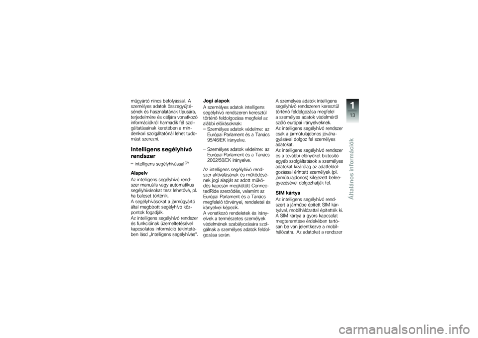 BMW MOTORRAD R 1250 RS 2018  Kezelési útmutató (in Hungarian) �	� ������1 �\f��\f�3� �&��.��������� �4����	�#���� ������
 �������� ���#�$��#�\f��
 �#� �����\f������\f��
 ��,�+���������������	�#��