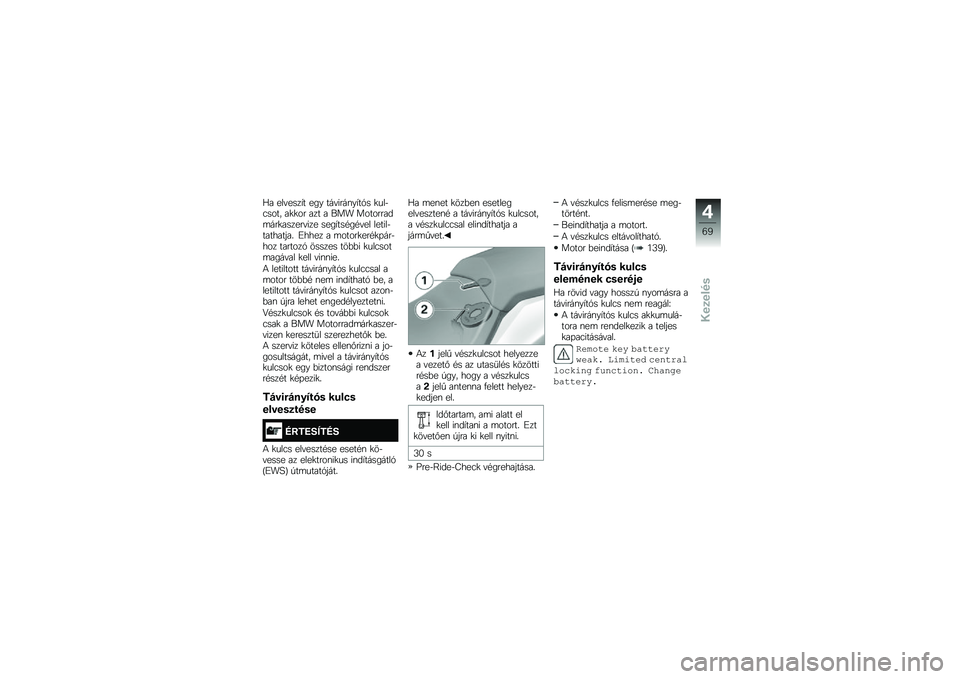BMW MOTORRAD R 1250 RS 2018  Kezelési útmutató (in Hungarian) �5� ���"����,� ��� ���"����\f��,��1� �
���$�3���� ��
�
�� ��� � ��� ���������	���
������"��� ����,���#��#�"�� ������$���������