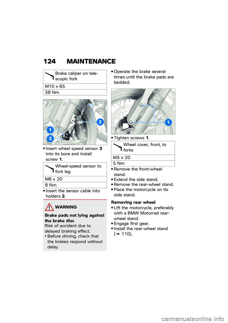 BMW MOTORRAD R NINE T 2021  Riders Manual (in English) �\f��& �����������
��\b�	�� ��	�\f����\b �� �
��\f�� ������ ���\b�
��D�B �7 �H�J
�?�L �-�
�����\b�
 �����\f ����� ������\b�0���
� ��
� ���\b�