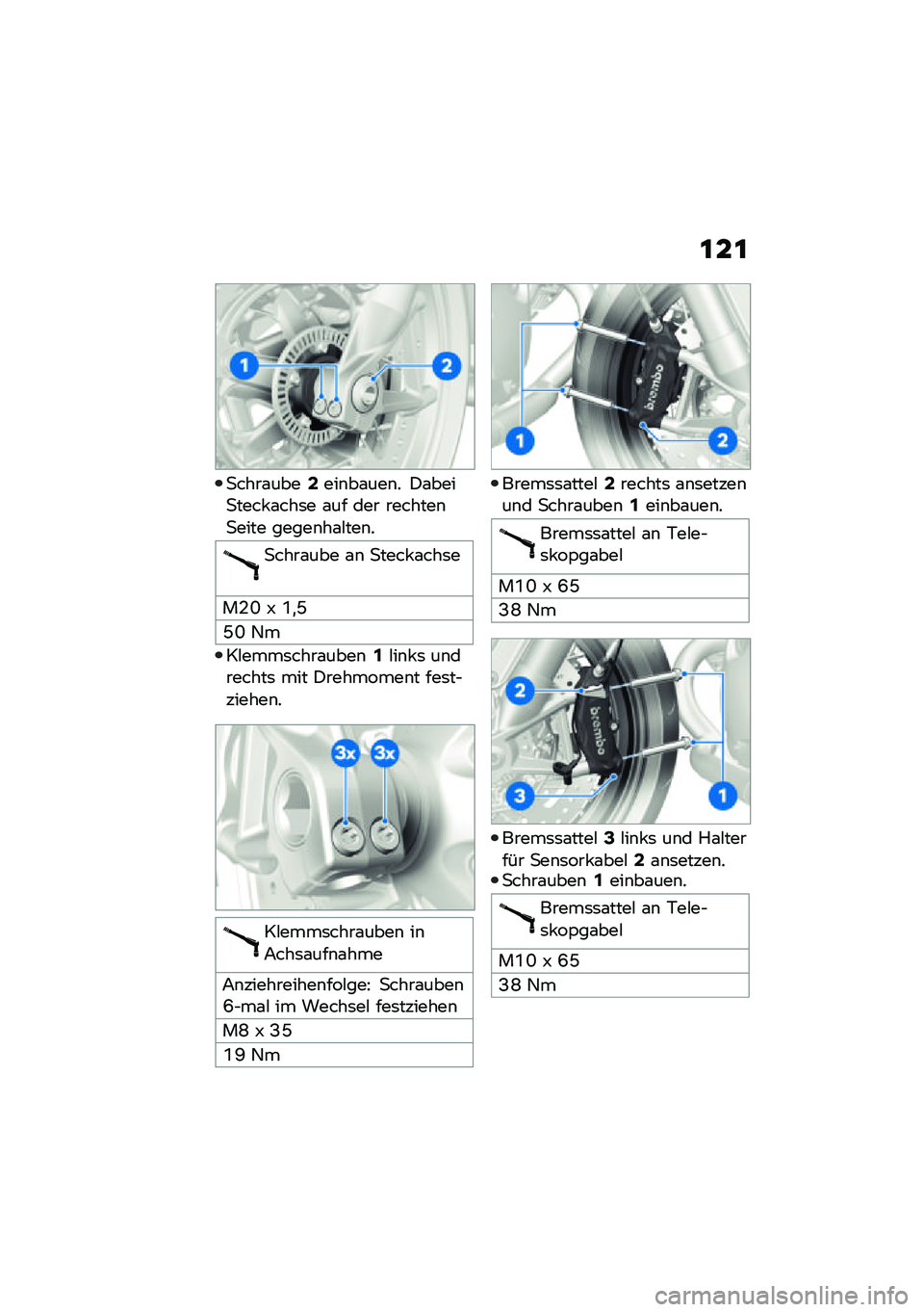 BMW MOTORRAD R NINE T 2021  Betriebsanleitung (in German) �\f��\f
�
����\f����2���\b��\f���\b� �)�\f����
���� �\f���	� �\f�� ��� �������\b�
���� �����\b��\f�#���\b�
�
����\f��� �\f�\b �
���� �\f���	�
�