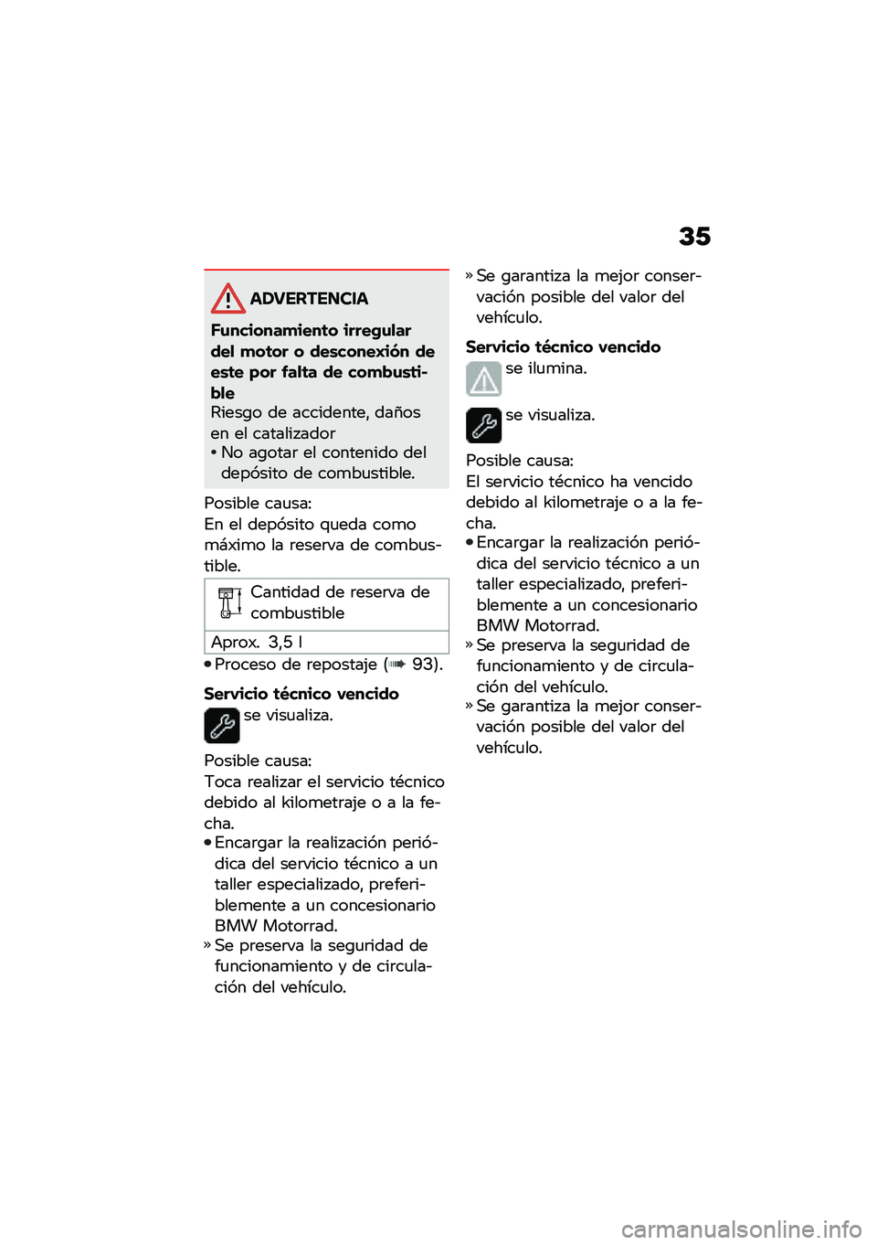 BMW MOTORRAD R NINE T 2021  Manual de instrucciones (in Spanish) �D�/
�����������
�E�\f�������
����	� �����(�\f�
�����
 �
��	�� � ���\b�����A��� ����\b�	� �)�� �&��
�	� �� ���
�!�\f�\b�	��#�!�
��4����\b� �