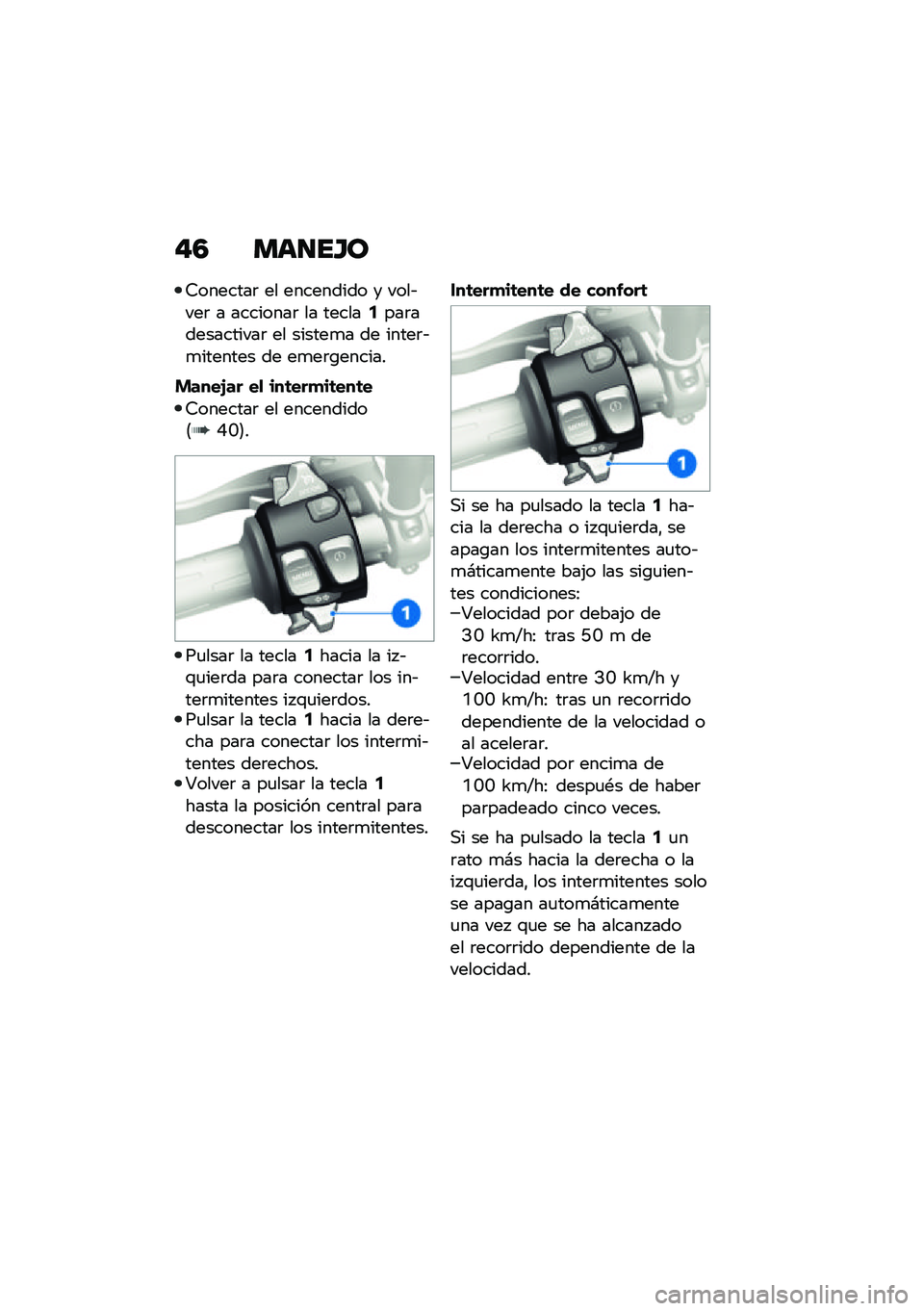 BMW MOTORRAD R NINE T 2021  Manual de instrucciones (in Spanish) �"�4 ���
��G�
�6�������	 �� ��������� � ����&���	 � ��������	 �� ������2���	�����������	 �� ������
� �� �����	�&�
������� ��