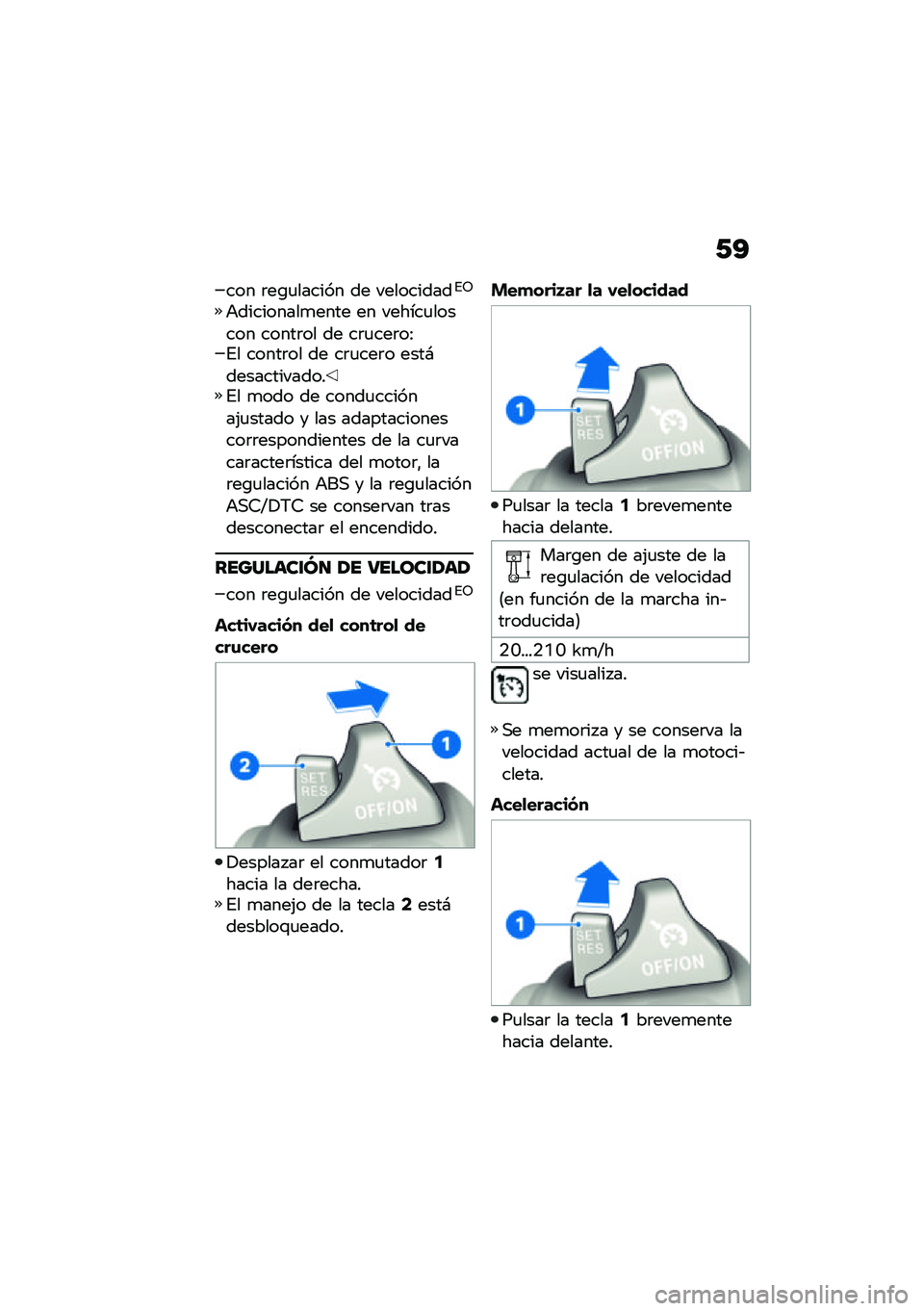 BMW MOTORRAD R NINE T 2021  Manual de instrucciones (in Spanish) �/�A
��� �	��\b�
������ �� ����������%�5
�+���������
���� �� ������
������ �����	�� �� ��	�
���	��:�%� �����	�� �� ��	�
���	� ��