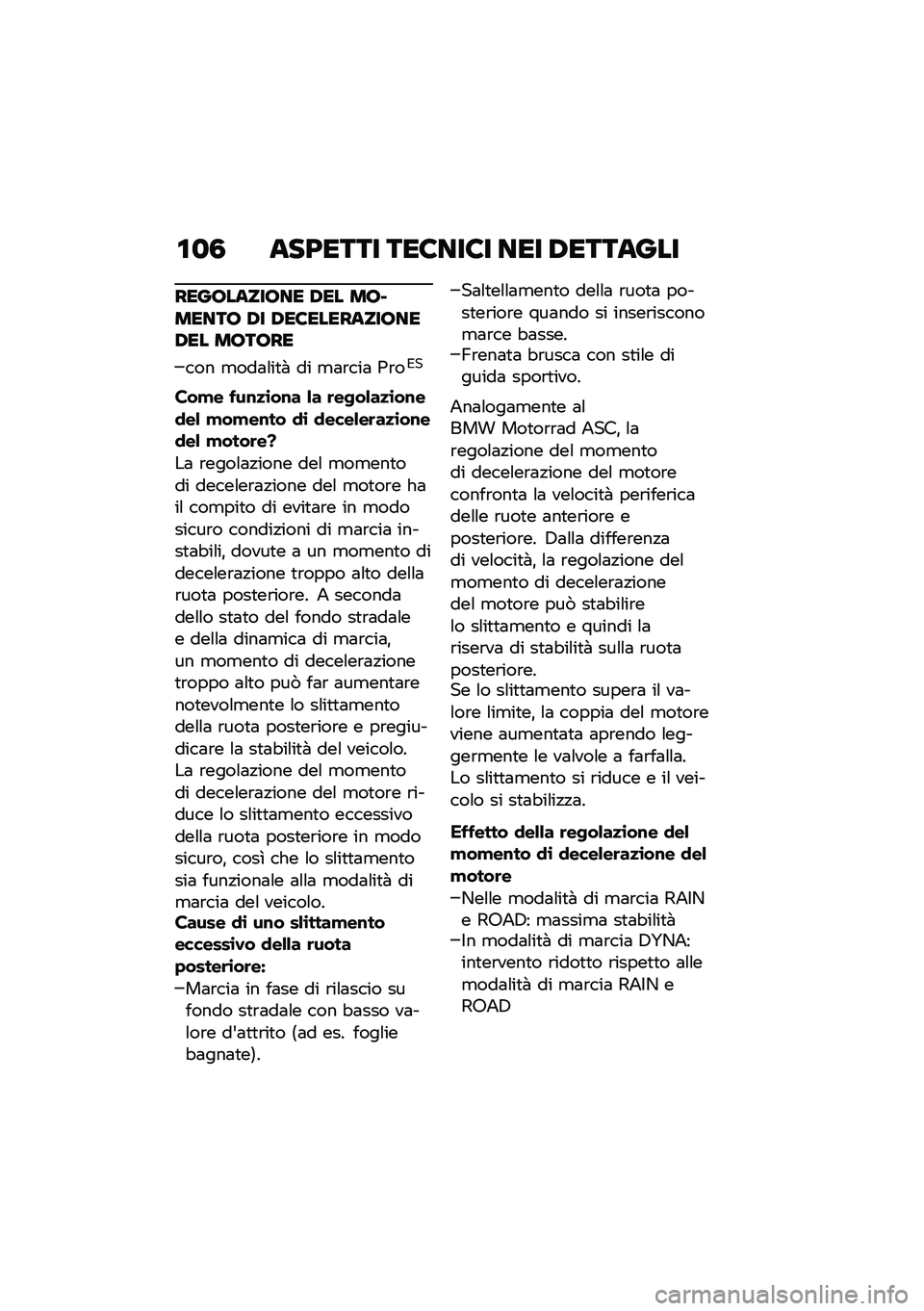 BMW MOTORRAD R NINE T 2021  Libretto di uso e manutenzione (in Italian) �\f�
�3 ���9���� ���8���8� ��� �/�������
����������� �/�� �������� �/� �/��8�����������/�� ������
��� �
���	�\f��
�  �� �
�	�\b��