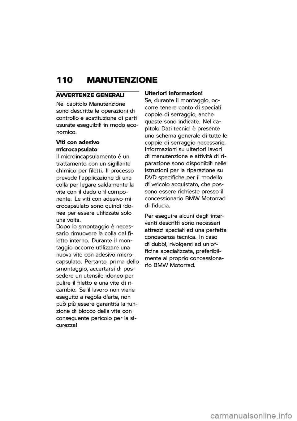 BMW MOTORRAD R NINE T 2021  Libretto di uso e manutenzione (in Italian) �\f�\f�
 ������������
���������� ��������
�-��\f ��	���
��\f� ��	���
���!�������� �����\b��
�
� �\f� ����\b�	�!���� ������
�\b��\f�