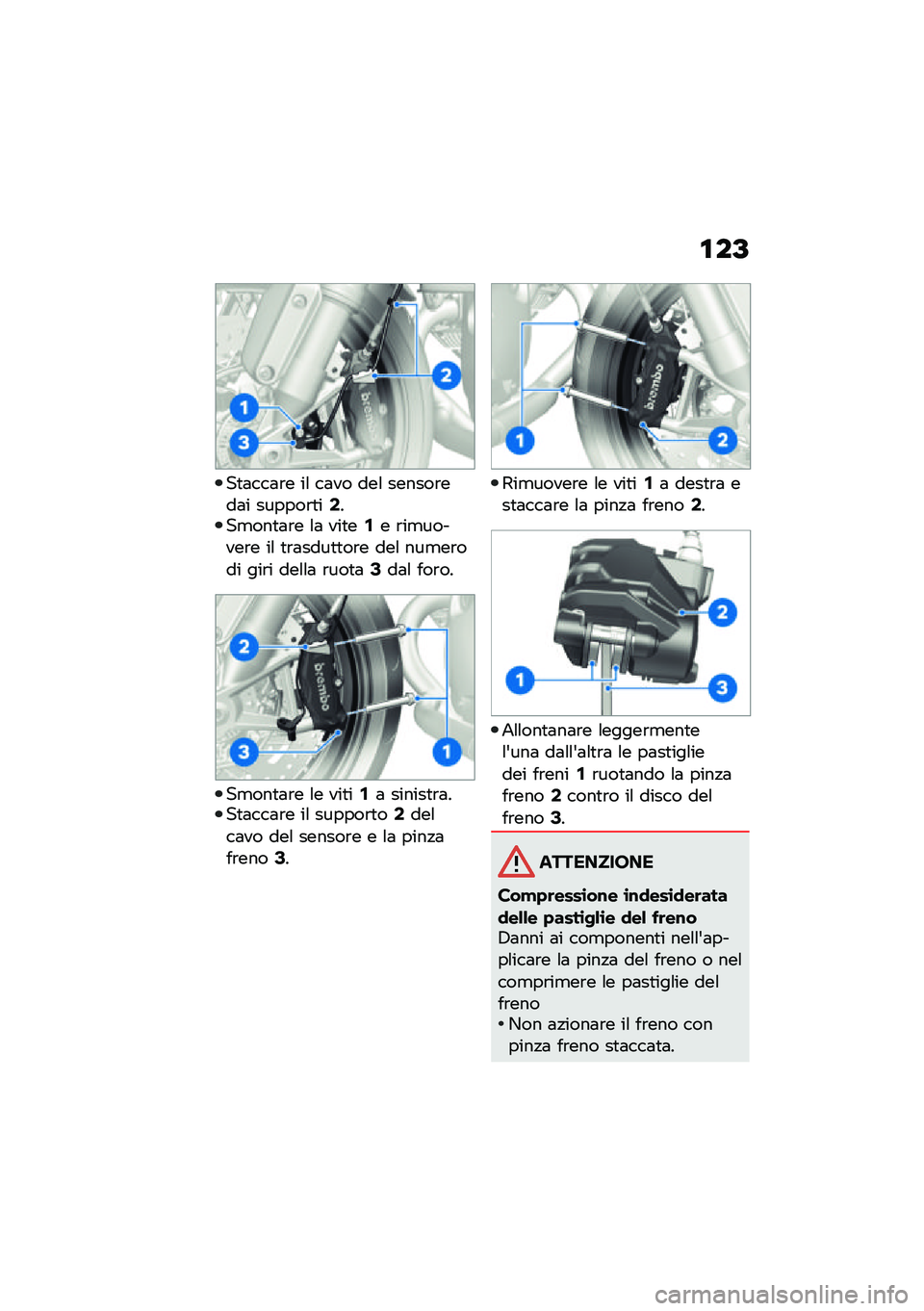 BMW MOTORRAD R NINE T 2021  Libretto di uso e manutenzione (in Italian) �\f��A
��
�	���	�\b� ��\f ��	�� ���\f ������\b���	� ������\b�
��1���
���
�	�\b� �\f�	 ���
��/� �\b��
������\b� ��\f �
�\b�	����
�
��\b� ���\f ���
��
