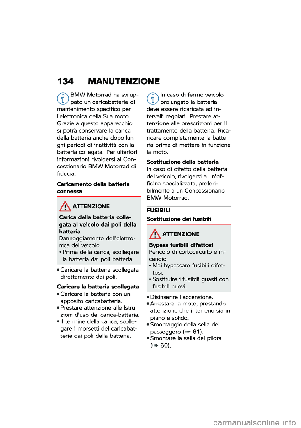 BMW MOTORRAD R NINE T 2021  Libretto di uso e manutenzione (in Italian) �\f�A�" ������������
��� ���
��\b�\b�	� ��	 ����\f�����	�
� �� ��	�\b���	�"�	�
�
��\b�� ���
�	��
����
���
� ��������� ���\b�\f�&��\f��
�
�\b�