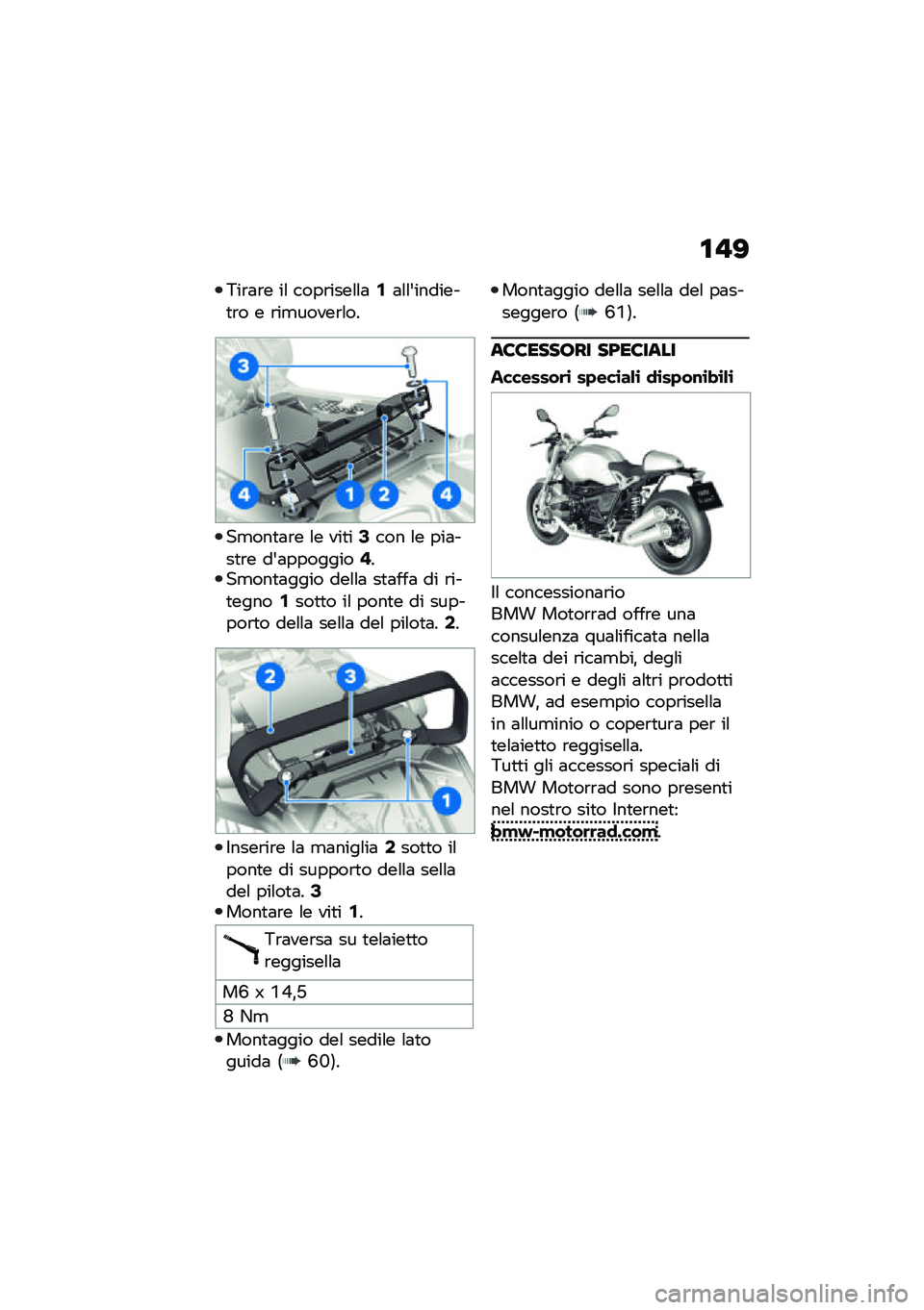 BMW MOTORRAD R NINE T 2021  Libretto di uso e manutenzione (in Italian) �\f�"�?
�6��\b�	�\b� ��\f ����\b����\f�\f�	�/�	�\f�\f�&�������
�\b� � �\b��
�����\b�\f��
��
���
�	�\b� �\f� ���
��3��� �\f� ���	���
�\b� ��&�	��������5