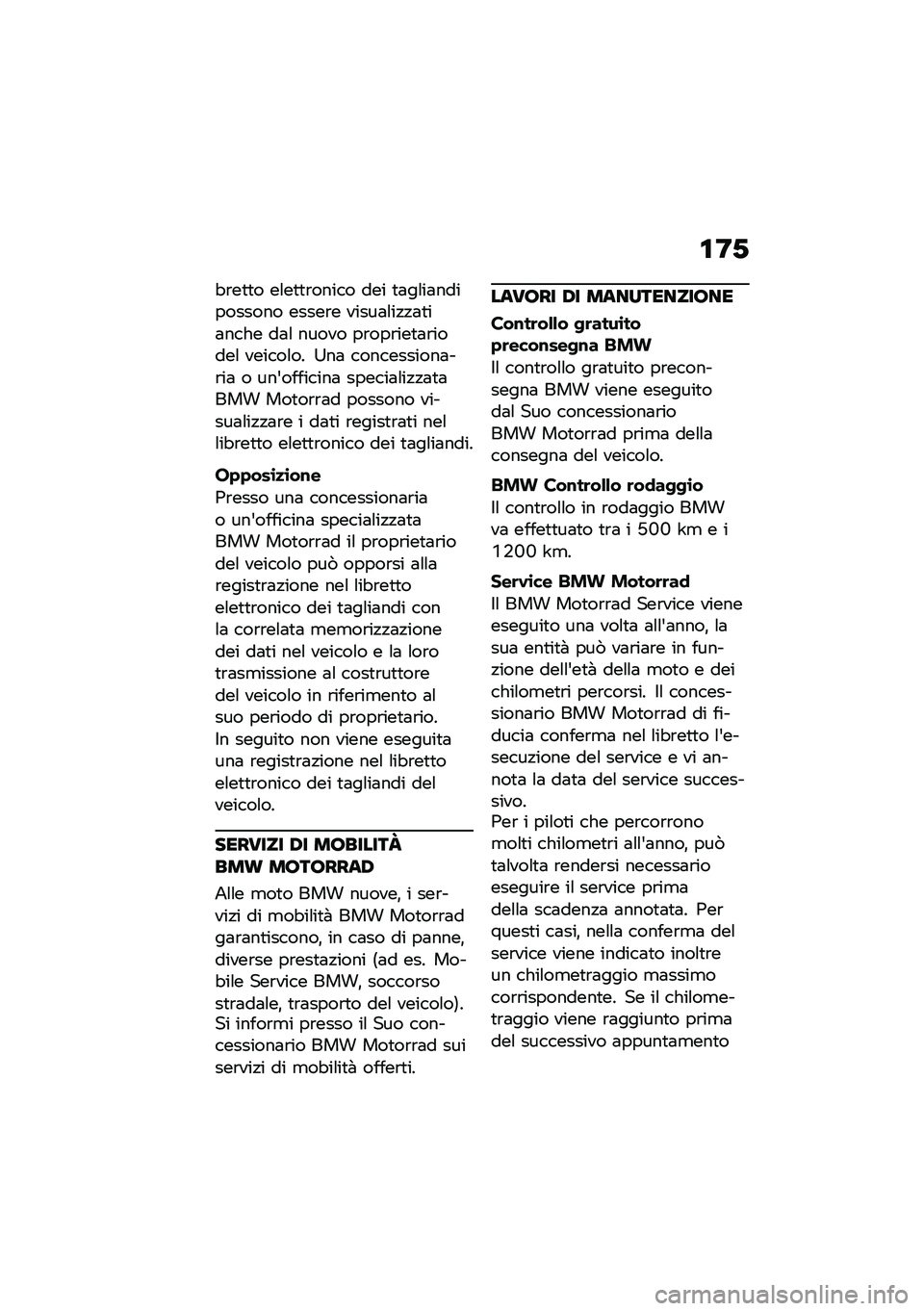 BMW MOTORRAD R NINE T 2021  Libretto di uso e manutenzione (in Italian) �\f�;�-
�"�\b��
�
� ��\f��
�
�\b����� ��� �
�	��\f��	���������� �����\b� �����	�\f��!�!�	�
��	���� ��	�\f ����� ��\b���\b���
�	�\b�����\f ����