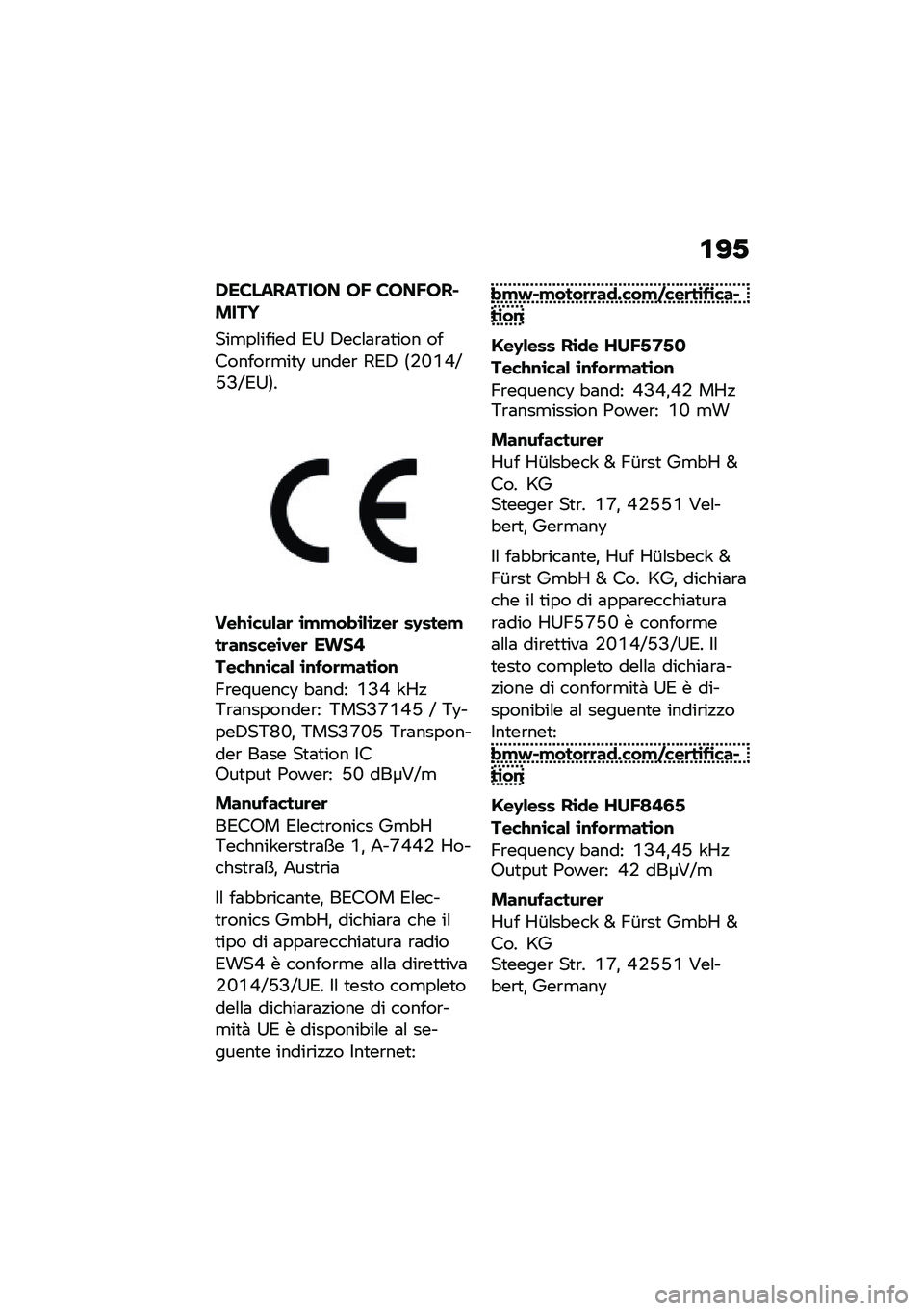 BMW MOTORRAD R NINE T 2021  Libretto di uso e manutenzione (in Italian) �\f�?�-
�,���������� ��@ ����@���#����S
���
��\f����� �*�? �4���\f�	�\b�	�
��� ��������\b�
��
�7 �����\b �3�*�4 �9�+�F�H�L�S�Q�@�S�*�?�:�
���>�\b���&�