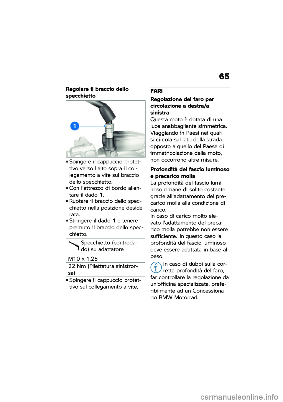 BMW MOTORRAD R NINE T 2021  Libretto di uso e manutenzione (in Italian) �3�-
���-��&��	� �\b�& � �	����\b� �
��&�&���+����>�\b����
�������\b� ��\f ��	������� ��\b��
��
��
��� ���\b�� �\f�&�	�\f�
� ����\b�	 ��\f ���\f��