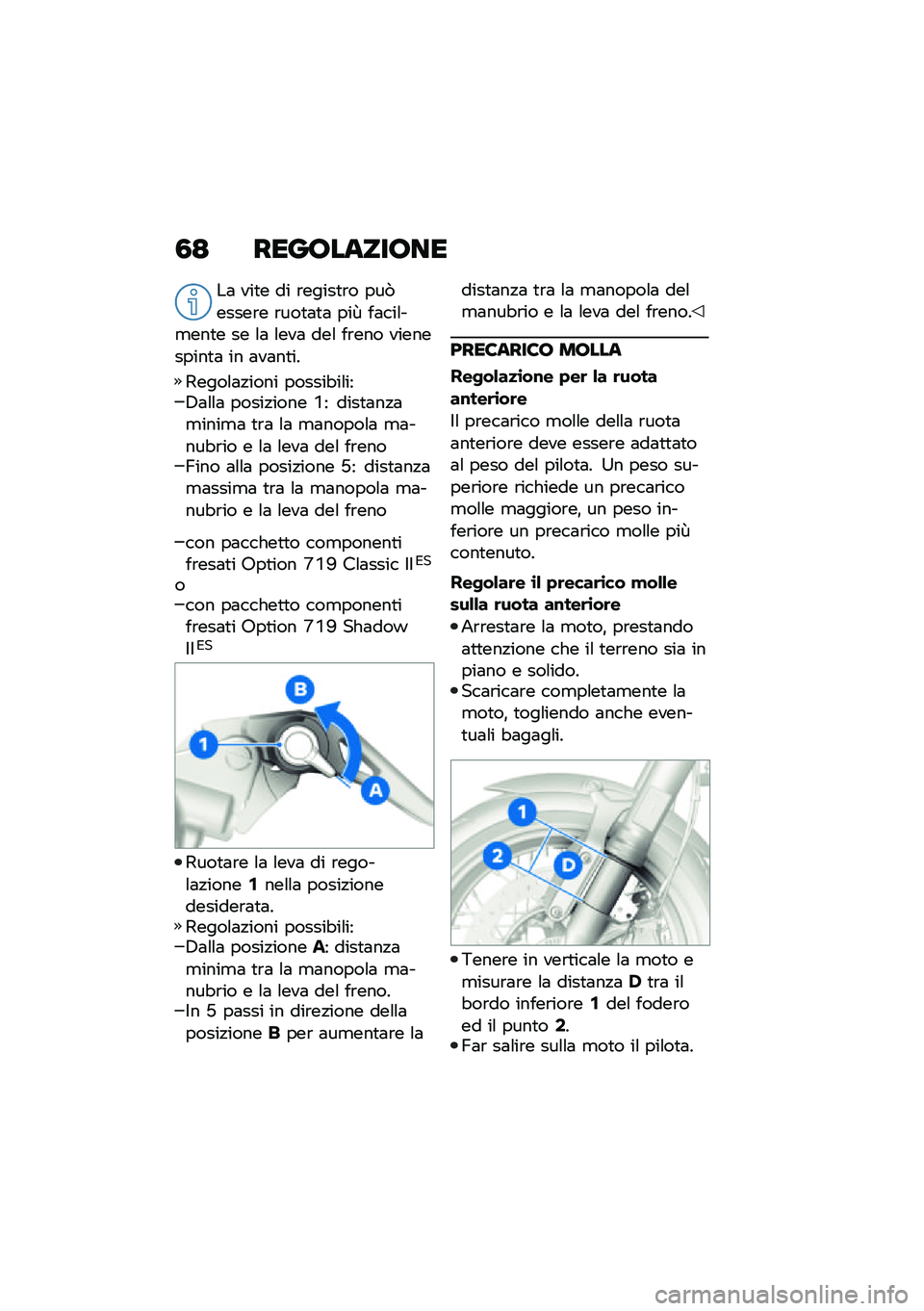 BMW MOTORRAD R NINE T 2021  Libretto di uso e manutenzione (in Italian) �3�< �����������
��	 ���
� �� �\b�����
�\b� ���1�����\b� �\b���
�	�
�	 ���V ��	���\f��
���
� �� �\f�	 �\f���	 ���\f ��\b��� ����������
�	 ��