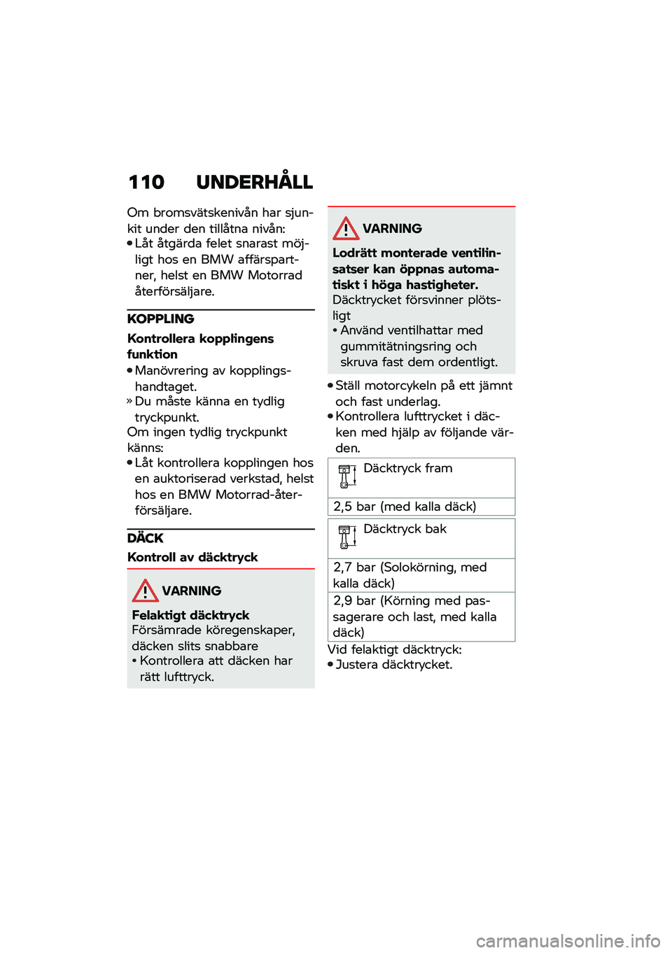 BMW MOTORRAD R NINE T 2021  Instruktionsbok (in Swedish) ���	 �/���<��J�N��
�-� � ��\f��
����
������� ��\b� �
�$������ ���
�� �
�� ��������\b ������=�#�� ������
�\b ����� �
��\b��\b�
� ���$���