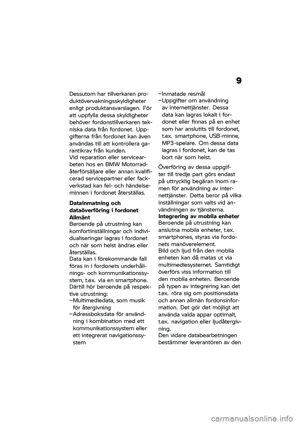 BMW MOTORRAD R NINE T 2021  Instruktionsbok (in Swedish) �C
���
�
���\f� ��\b� ���������\b��� �%��\f��
���������\b������
�
��!��
������������� �%��\f�
����\b��
��\b��
��\b���� �,���\b�� ��%�%�
