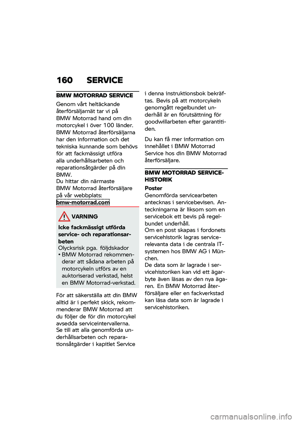 BMW MOTORRAD R NINE T 2021  Instruktionsbok (in Swedish) ��8�	 ��<����:�<
��� ���3����
� ��<����:�<
�S���\f� ���� ��������\b��
���������
���$�\b���� ��\b� �� �%���� ��\f��\f���\b�
 ��\b��
 �\f� �