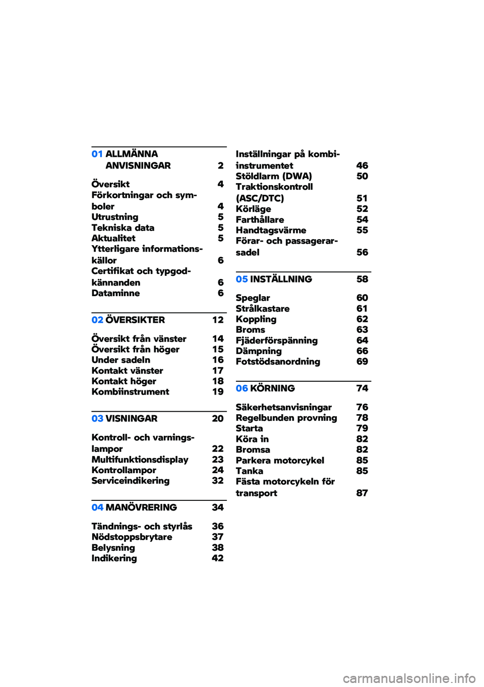 BMW MOTORRAD R NINE T 2021  Instruktionsbok (in Swedish) �	��
�������
�
���������
� �
�������� � �"�#���$���%��%�&�� �$�(�) ��*�+�,�-�$�.�� � �/���0���%��%�& �1�3���%���� �4��� �1�
���0��.���� �1�5��