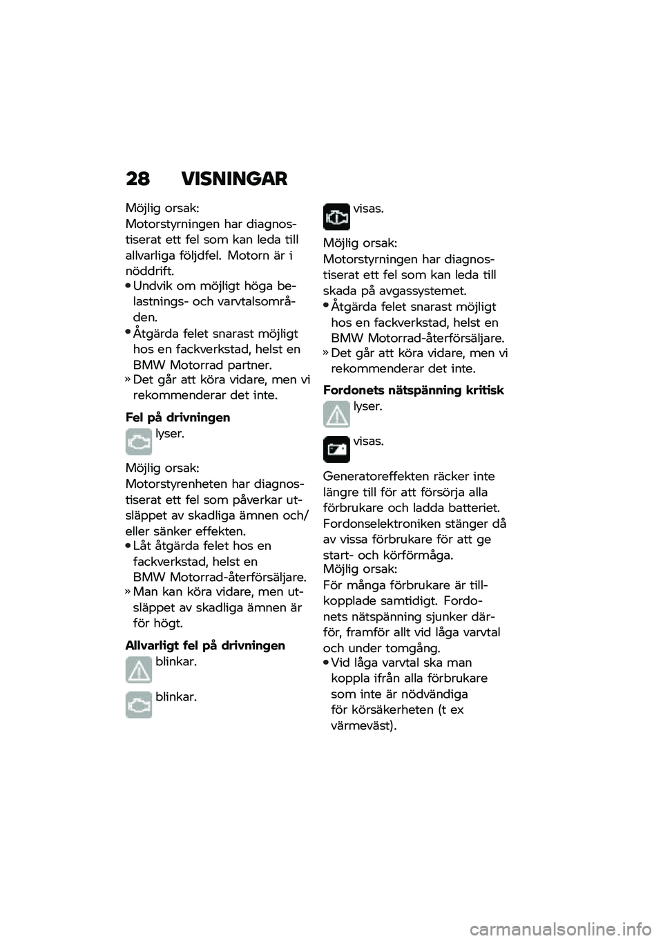 BMW MOTORRAD R NINE T 2021  Instruktionsbok (in Swedish) ��A ��������
�
���$��� �\f��
�\b��=
��\f��\f��
��!������� ��\b� �
��\b���\f�
����
���\b� ��� ��� �
�\f� ��\b� ���
�\b �����\b����\b�����\b �