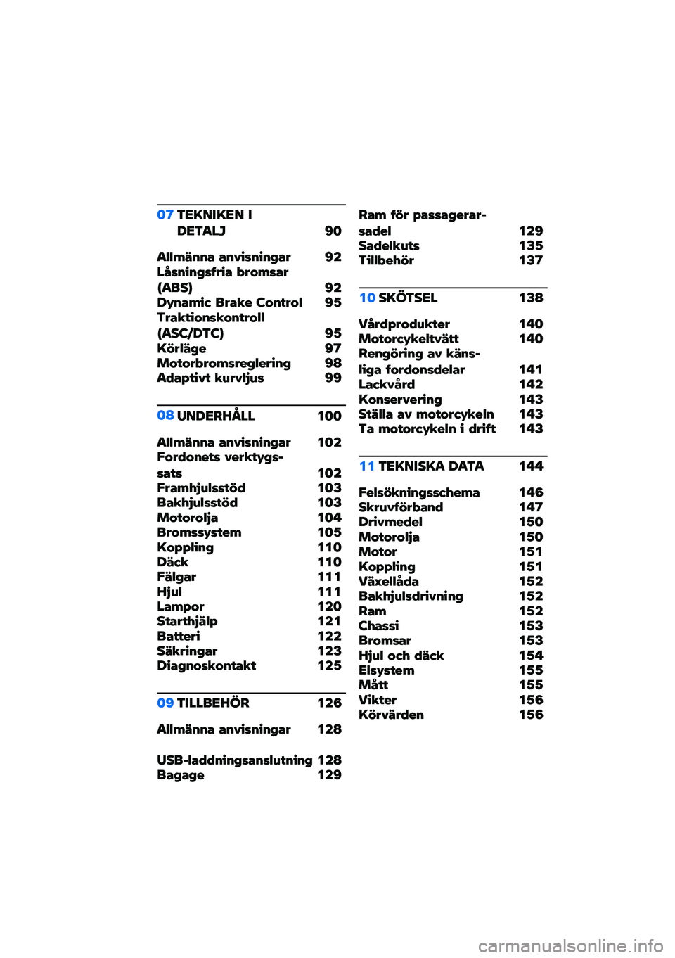 BMW MOTORRAD R NINE T 2021  Instruktionsbok (in Swedish) �	�@�3�<�=���=�<� ���<�3�
��M �C�	
�
�.�.�+�7�%�%� ��%����%��%�&�� �C���>��%��%�&��6��� �-��$�+����G�
���H �C���*�%��+��( ����� �:�$�%���$�. �C�1�3������$�%