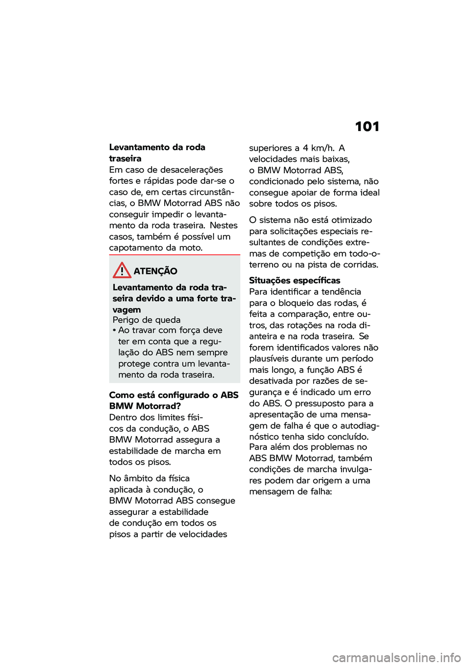 BMW MOTORRAD R NINE T 2021  Manual do condutor (in Portuguese) ��	�
�F��0�	��\b�	����\b� ��	 ����	�\b��	���
��	
�<�	 �\b���
 �� �����\b������$�����
���� � ��*�
���� �
�
�� ������ �
�\b���
 ���" ��	 �\b���