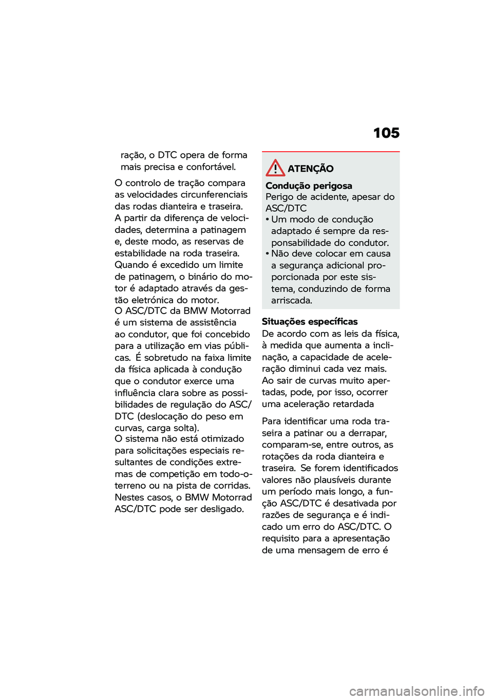 BMW MOTORRAD R NINE T 2021  Manual do condutor (in Portuguese) ��	�6
���$�)�
�" �
 �;�>�7 �
�
��� �� ��
��	��	��� �
���\b��� � �\b�
���
���*����
�6 �\b�
����
��
 �� ����$�)�
 �\b�
�	�
����� ����
�\b������ �\b��