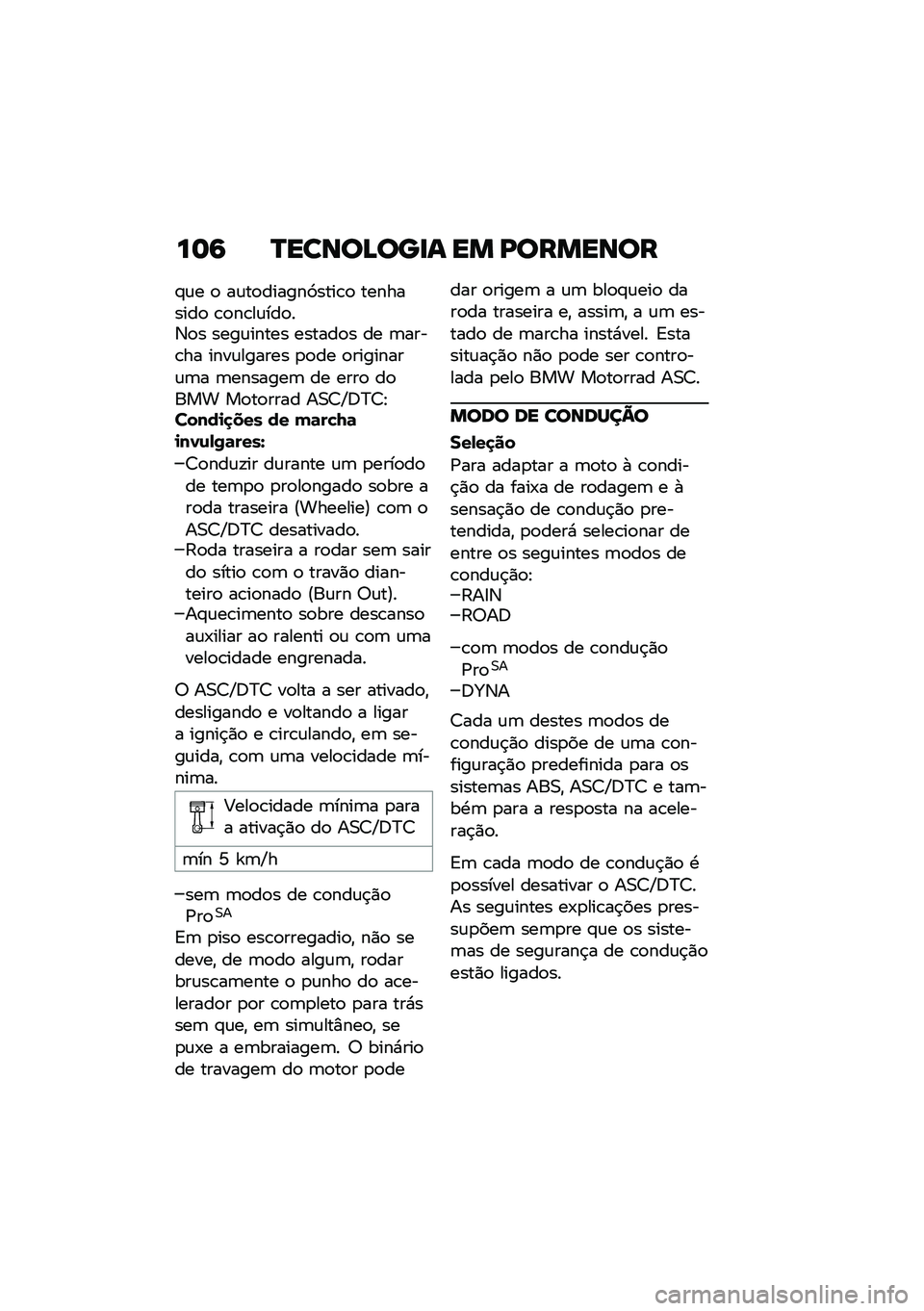 BMW MOTORRAD R NINE T 2021  Manual do condutor (in Portuguese) ��	�9 �P�����A���
� �� �D�������
�#�\f� �
 ��\f��
������9����\b�
 ���������
 �\b�
��\b��\f���
��3�
� ����\f����� ������
� �� �	����\b�� �