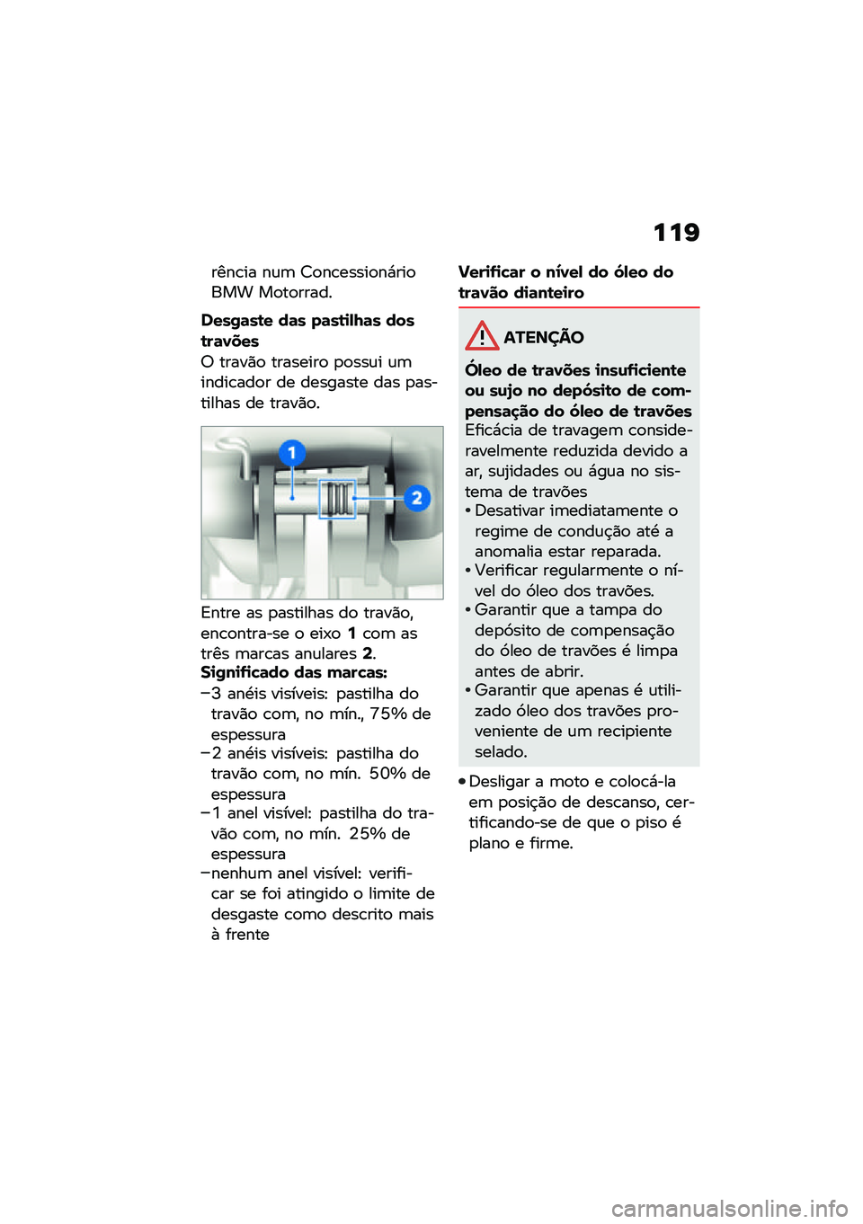 BMW MOTORRAD R NINE T 2021  Manual do condutor (in Portuguese) ���K
����\b�� ��\f�	 �7�
��\b�����
��*���
��� ��
��
�����
����/�	��\b� ��	� ��	��\b�
�,�I�	� ����\b��	�0���
�6 �����)�
 ��������
 �
�
���\f� �\