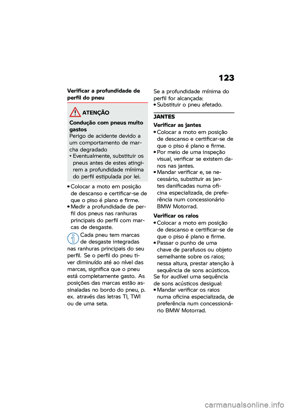 BMW MOTORRAD R NINE T 2021  Manual do condutor (in Portuguese) ���M
�E���
�-�
�!�	� �	 ����-�\f���
��	�� ������-�
�, �� ����\f
�������
�����\f�
�� �!�� ����\f� ��\f�
�\b��/�	��\b���/�����
 �� ��\b������ 
