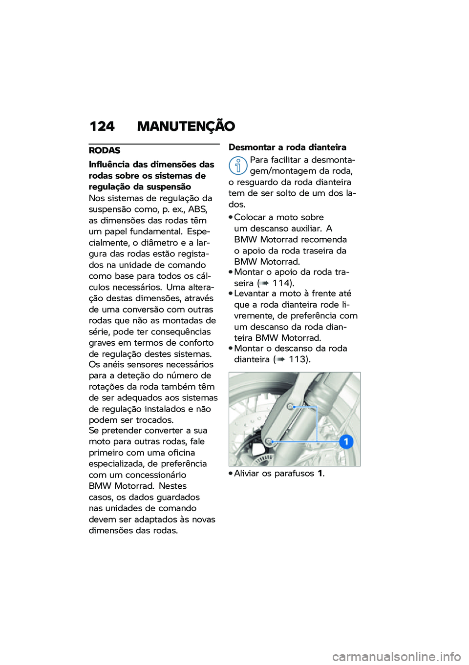 BMW MOTORRAD R NINE T 2021  Manual do condutor (in Portuguese) ���, �����P����@�
�����
���-�,�\f�3��!�
�	 ��	� ��
������� ��	�����	� ����� �� ��
��\b���	� �����/�\f�,�	�
�� ��	 ��\f�������
�3�
� ���