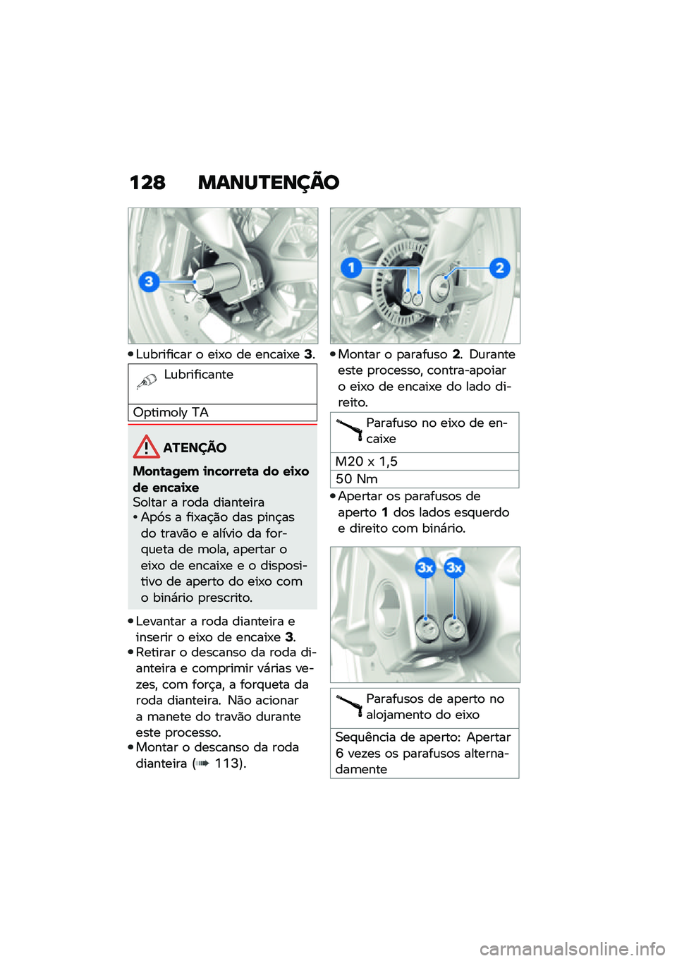 BMW MOTORRAD R NINE T 2021  Manual do condutor (in Portuguese) ���F �����P����@�
�&�\f������\b�� �
 ���-�
 �� ���\b���-��:�
�&�\f������\b����
�6�
���	�
��Y �>�
�������
�%���\b�	�/�� �
��!�����\b�	 �� ��
�