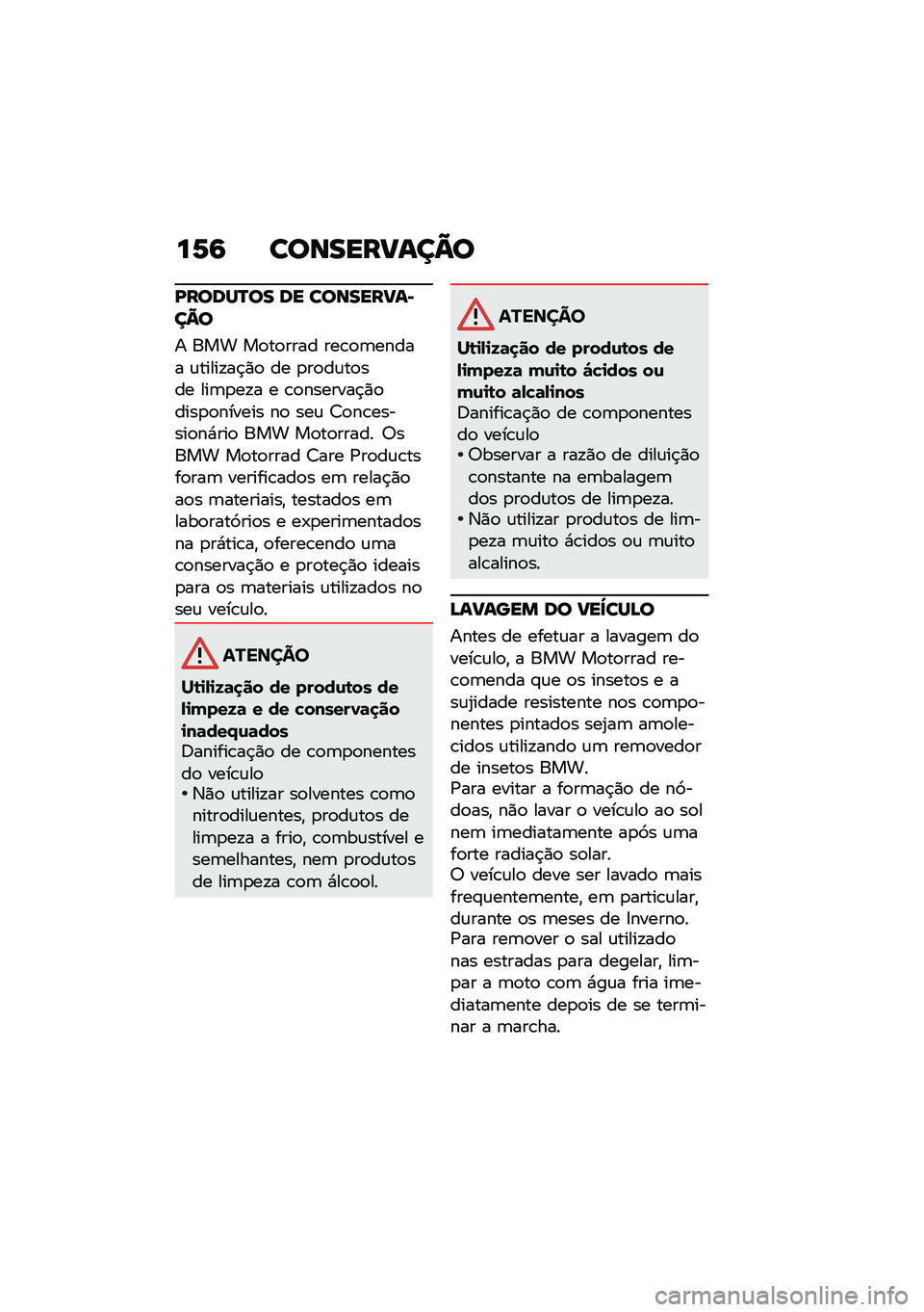 BMW MOTORRAD R NINE T 2021  Manual do condutor (in Portuguese) ��6�9 �������?���@�
�D�����P�� �� �������?��*��@�
� ��� ��
��
���� ���\b�
�	����� �\f�����!��$�)�
 �� �
��
��\f��
��� ���	�
��!� � �\b�
�