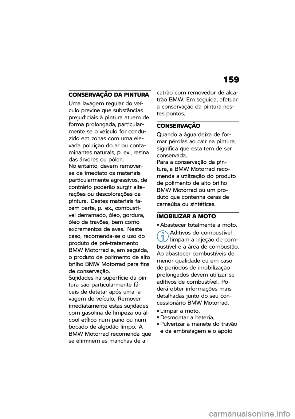 BMW MOTORRAD R NINE T 2021  Manual do condutor (in Portuguese) ��6�K
�������?���@� �� �D�
��P���
�1�	� �������	 ����\f��� ��
 �����\b�\f��
 �
������ �#�\f� ��\f����%��\b����
���2�\f���\b���� �+ �
����\f