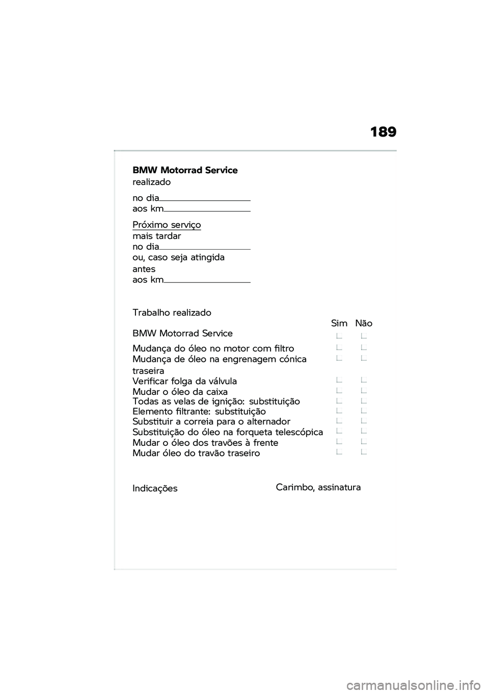 BMW MOTORRAD R NINE T 2021  Manual do condutor (in Portuguese) ��F�K
�$�%�& �%��\b����	� ����0�
�!�
������!���

��
 �����
� �]�	
�/��9�-��	�
 ������$�
�	��� ��������
 ����
�\f�" �\b���
 ���2� ������������