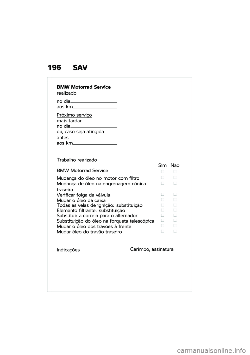 BMW MOTORRAD R NINE T 2021  Manual do condutor (in Portuguese) ��K�9 ���?
�$�%�& �%��\b����	� ����0�
�!�
������!���

��
 �����
� �]�	
�/��9�-��	�
 ������$�
�	��� ��������
 ����
�\f�" �\b���
 ���2� ��������
