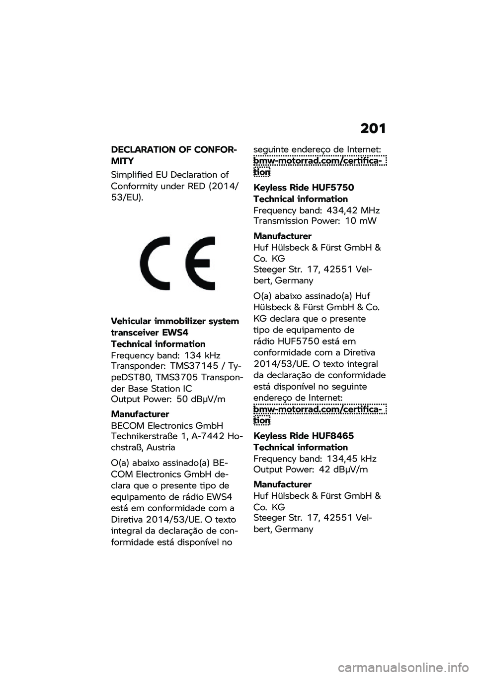 BMW MOTORRAD R NINE T 2021  Manual do condutor (in Portuguese) ��	�
����F������� ��J ����J���)�%���b
�0��	�
������ �<�1 �;��\b�������
� �
��7�
���
��	���Y �\f���� �:�<�; �?�4�Z�L�P�X�R�I�X�<�1�@�
�E��I�
�!�\f�,�	� �