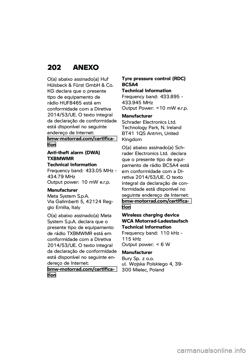BMW MOTORRAD R NINE T 2021  Manual do condutor (in Portuguese) ��	� ����_�
�6�?��@ �����-�
 ��������
�?��@ �f�\f��f�A�����\b�] �r � �A��� �d�	��f �r �7�
��i�d ���\b���� �#�\f� �
 �
����������
�
 �� ��#�\f��
��	��