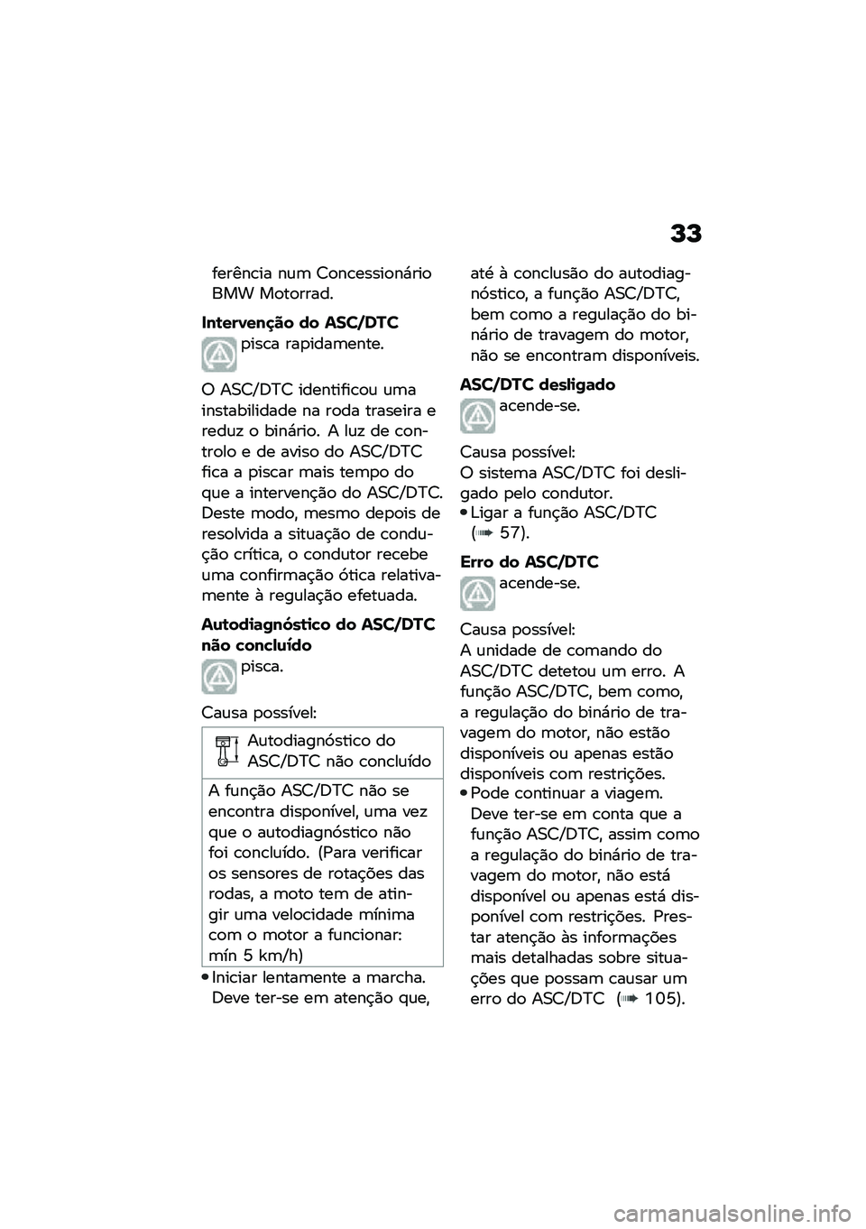 BMW MOTORRAD R NINE T 2021  Manual do condutor (in Portuguese) �M�M
������\b�� ��\f�	 �7�
��\b�����
��*���
��� ��
��
�����
���\b���0���
�� �� ����+���
�
���\b� ���
����	�����
�6 ��0�7�X�;�>�7 ��������