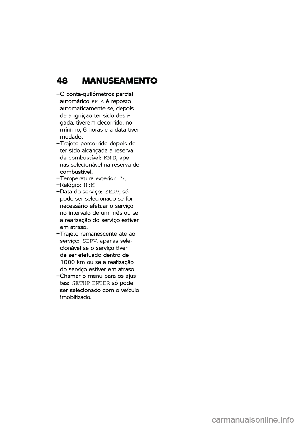 BMW MOTORRAD R NINE T 2021  Manual do condutor (in Portuguese) �,�F �����������P�
�6 �\b�
�����#�\f���9�	����
� �
���\b�����\f��
�	�*���\b�
�� ��. ���
�
���
��\f��
�	����\b��	���� ���" ���
�
���� � �����