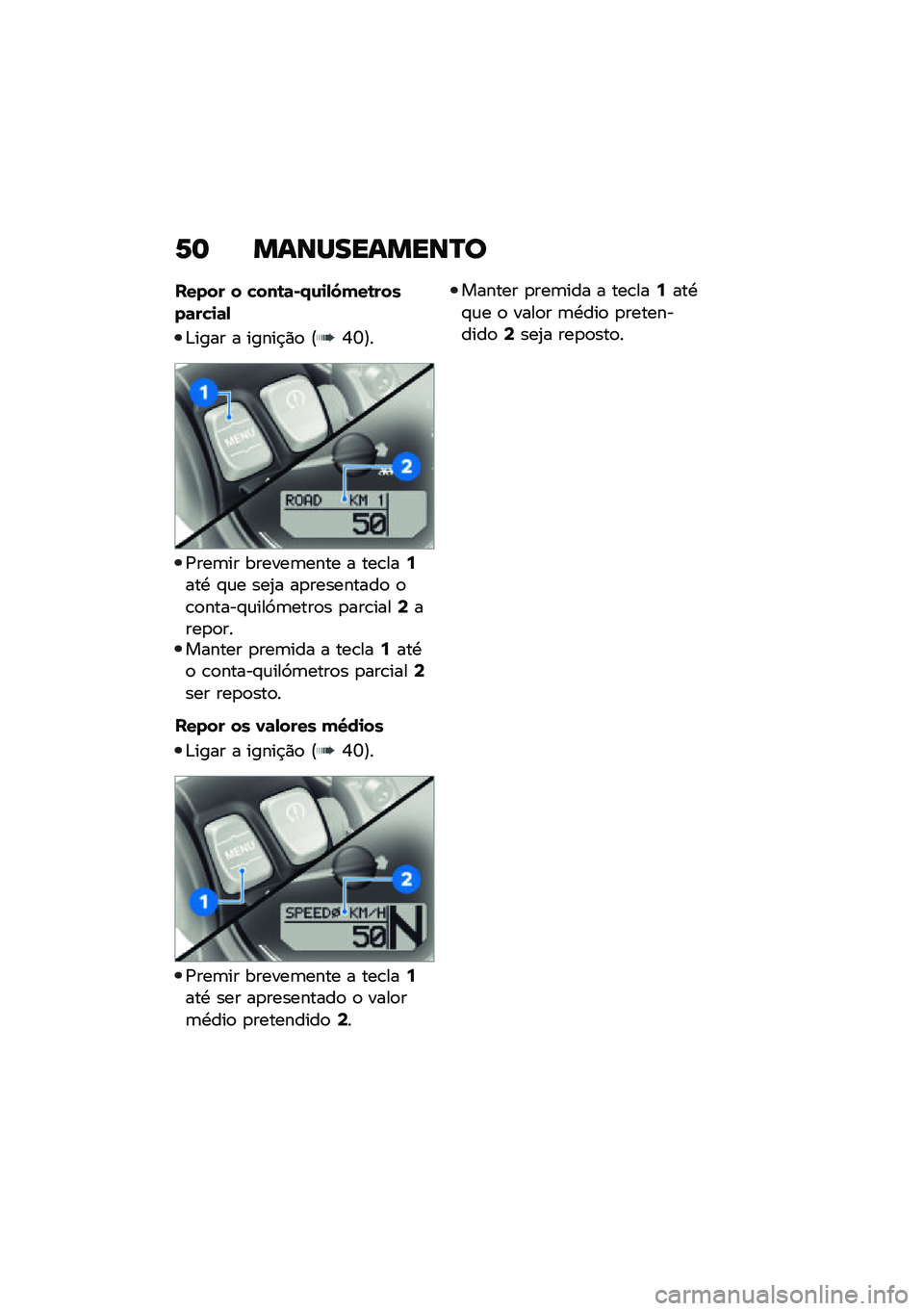 BMW MOTORRAD R NINE T 2021  Manual do condutor (in Portuguese) �6�	 �����������P�
����� � �!���\b�	�)�.�\f�
�,�5���\b�����	��!�
�	�,
�&���� � �����$�)�
 �?�P�Z�@�
�/���	�� ������	���� � ���\b���6���. �#�\f�